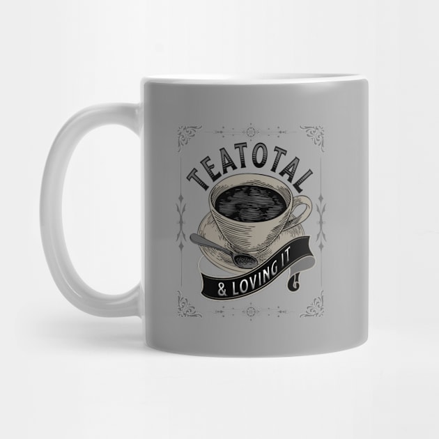 Teatotal and Loving it - Vintage Tea Lovers and Teetotallers by tnts